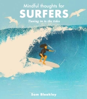 Mindful Thoughts for Surfers Tuning in to the Tides